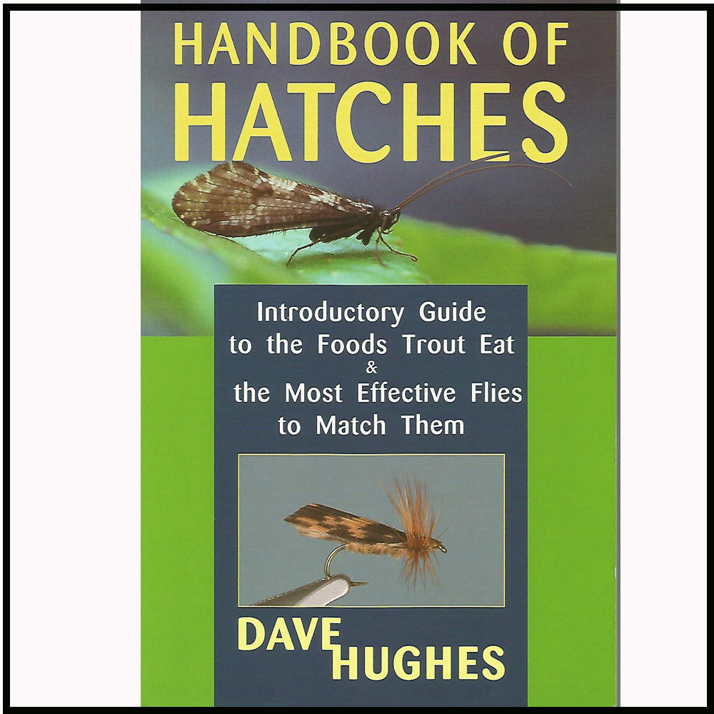 Hatches II: A Complete Guide to the Hatches of North American