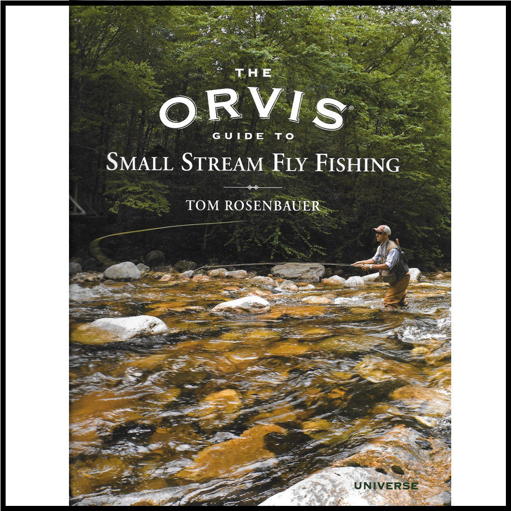 The Orvis Guide to Small Stream Fly Fishing – Murray's Fly Shop